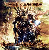 Dean Cascione : Neoclassical Fire Dean Cascione : Neoclassical Fire